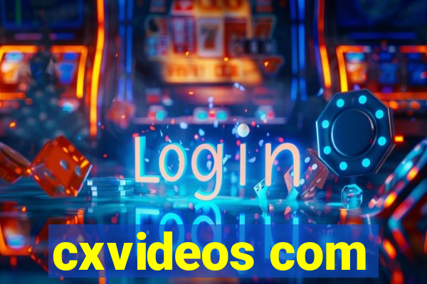 cxvideos com